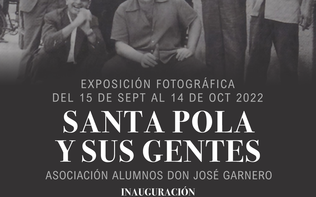 Exposición SANTA POLA Y SUS GENTES