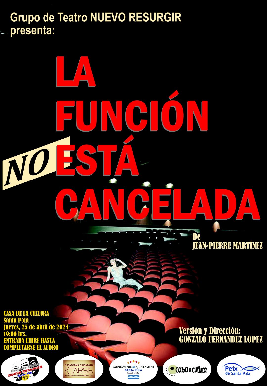 LA FUNCIÓN NO ESTÁ CANCELADA. Grupo Teatro Nuevo Resurgir