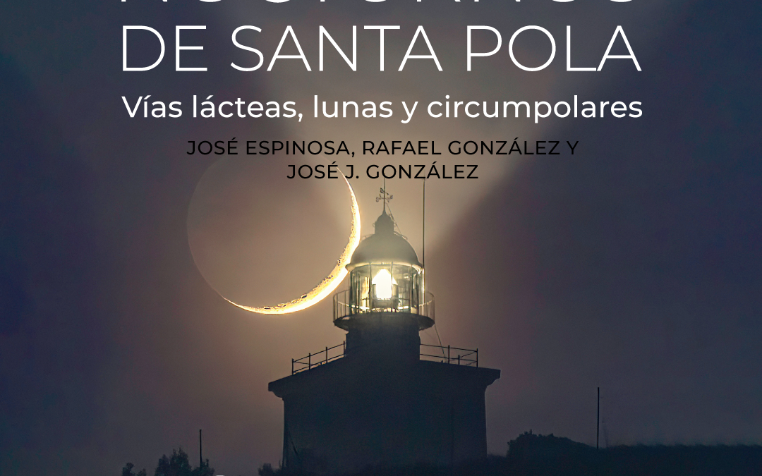 Exposición fotográfica CIELOS NOCTURNOS DE SANTA POLA