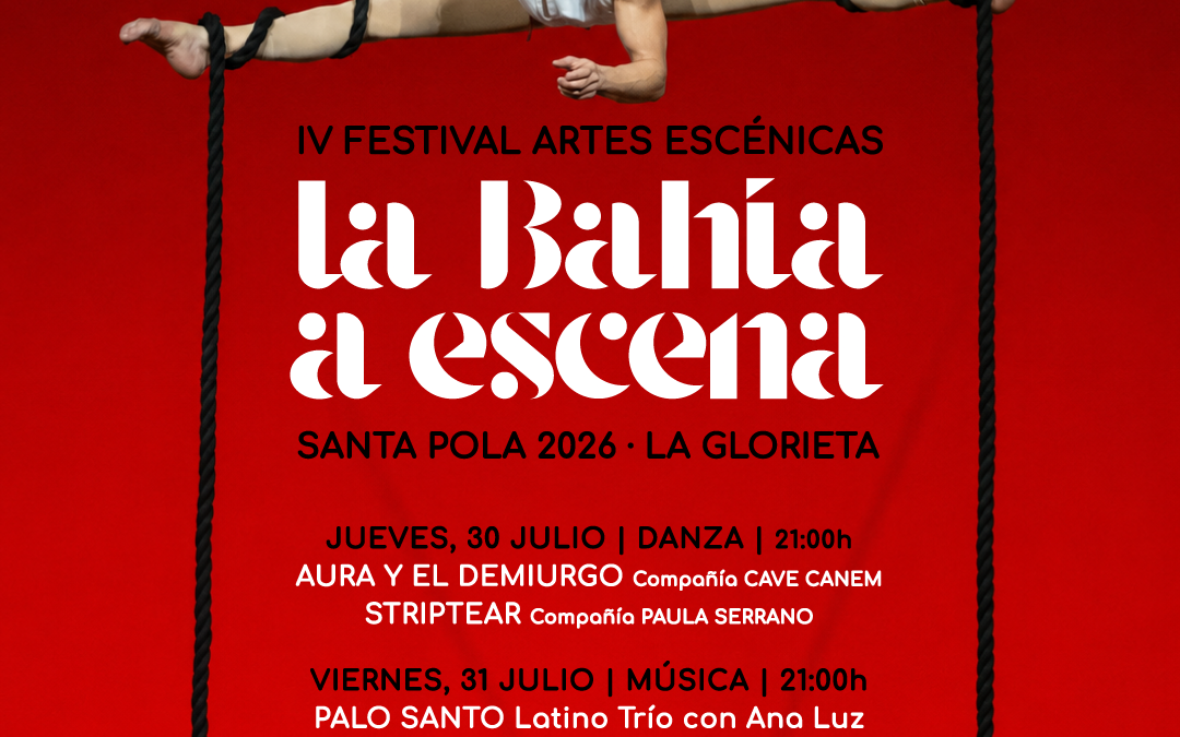 IV Festival Artes Escénicas LA BAHÍA A ESCENA – SANTA POLA 2026
